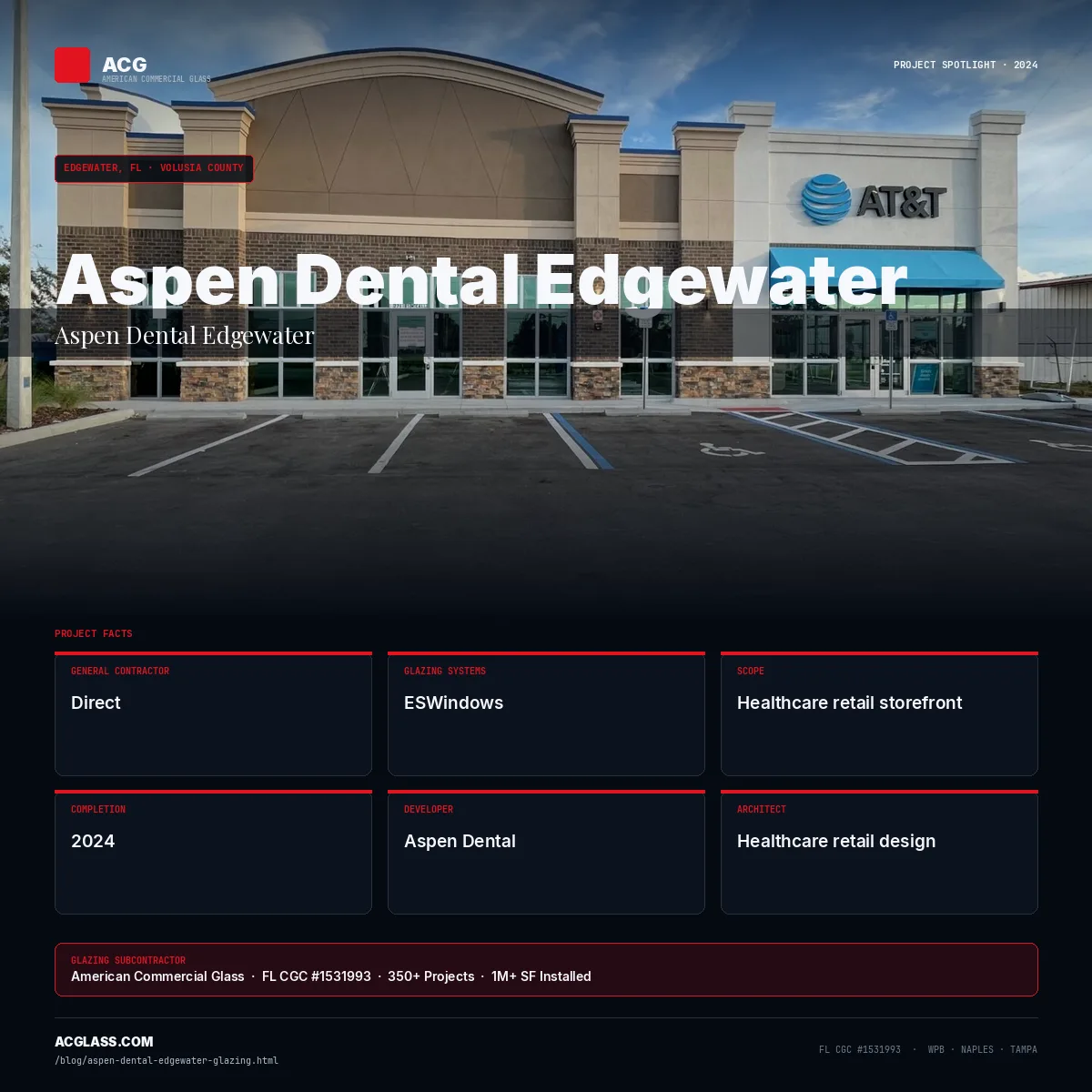 Aspen Dental Edgewater — Glazing by ACG | Edgewater, FL infographic — American Commercial Glass