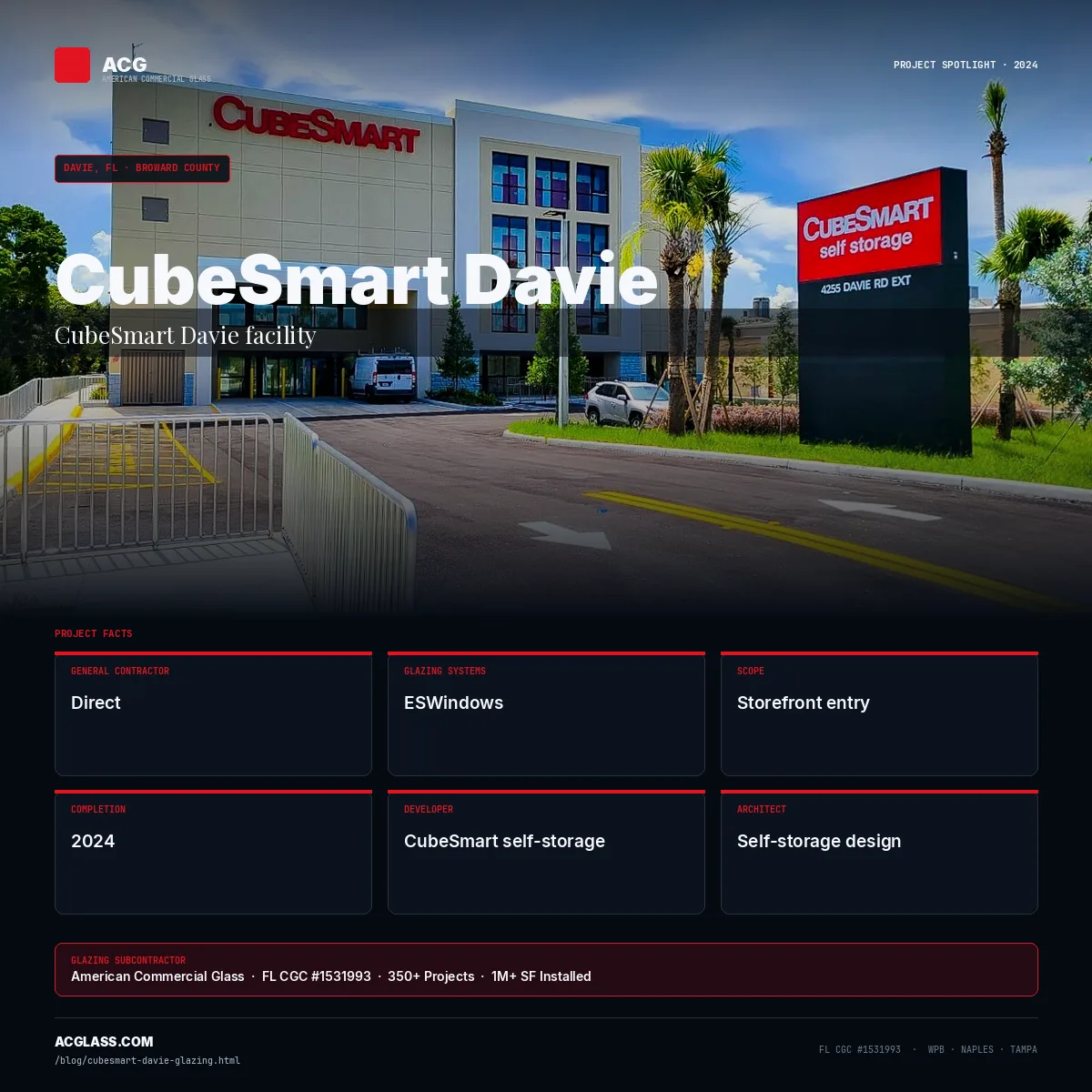 CubeSmart Davie — Glazing by ACG | Davie, FL infographic — American Commercial Glass