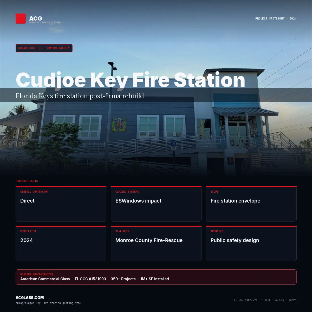 Cudjoe Key Fire Station — Glazing by ACG | Cudjoe Key, FL infographic — American Commercial Glass