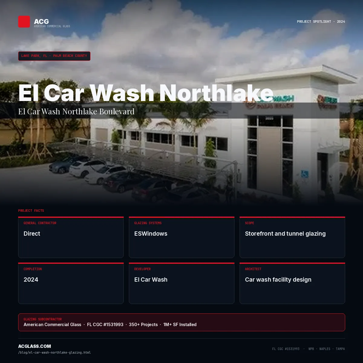 El Car Wash Northlake — Glazing by ACG | Lake Park, FL infographic — American Commercial Glass