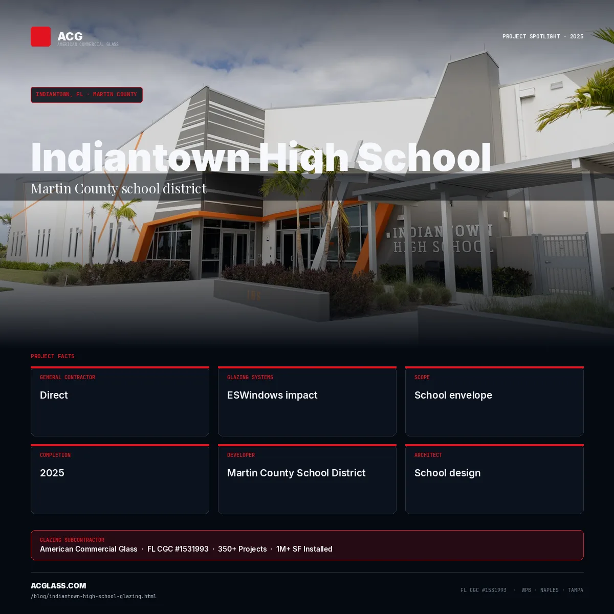 Indiantown High School — Glazing by ACG | Indiantown, FL infographic — American Commercial Glass
