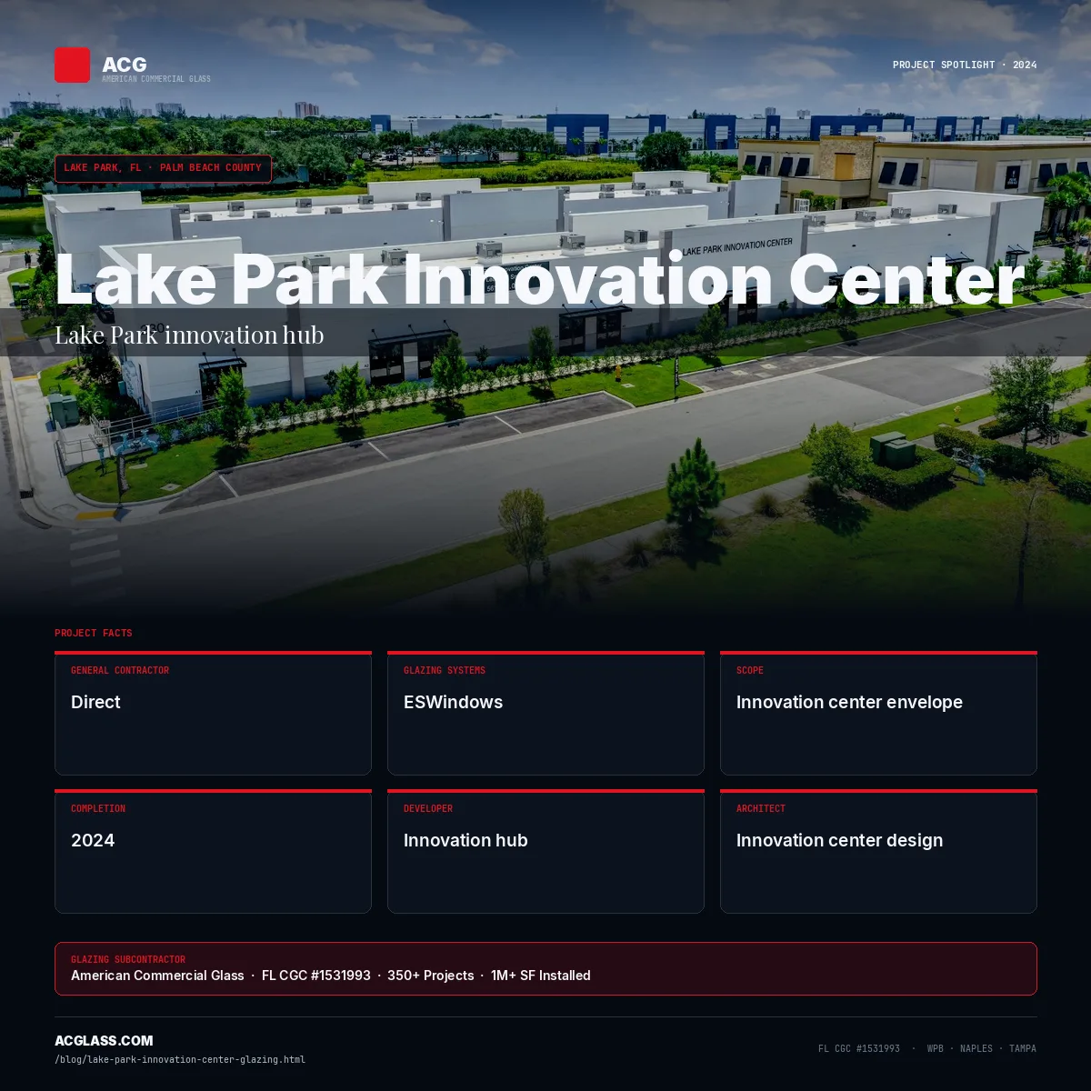 Lake Park Innovation Center — Glazing by ACG | Lake Park, FL infographic — American Commercial Glass