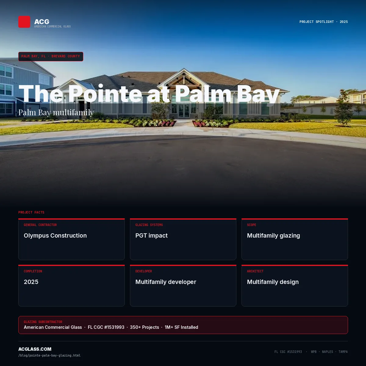 The Pointe at Palm Bay — Glazing by ACG | Palm Bay, FL infographic — American Commercial Glass