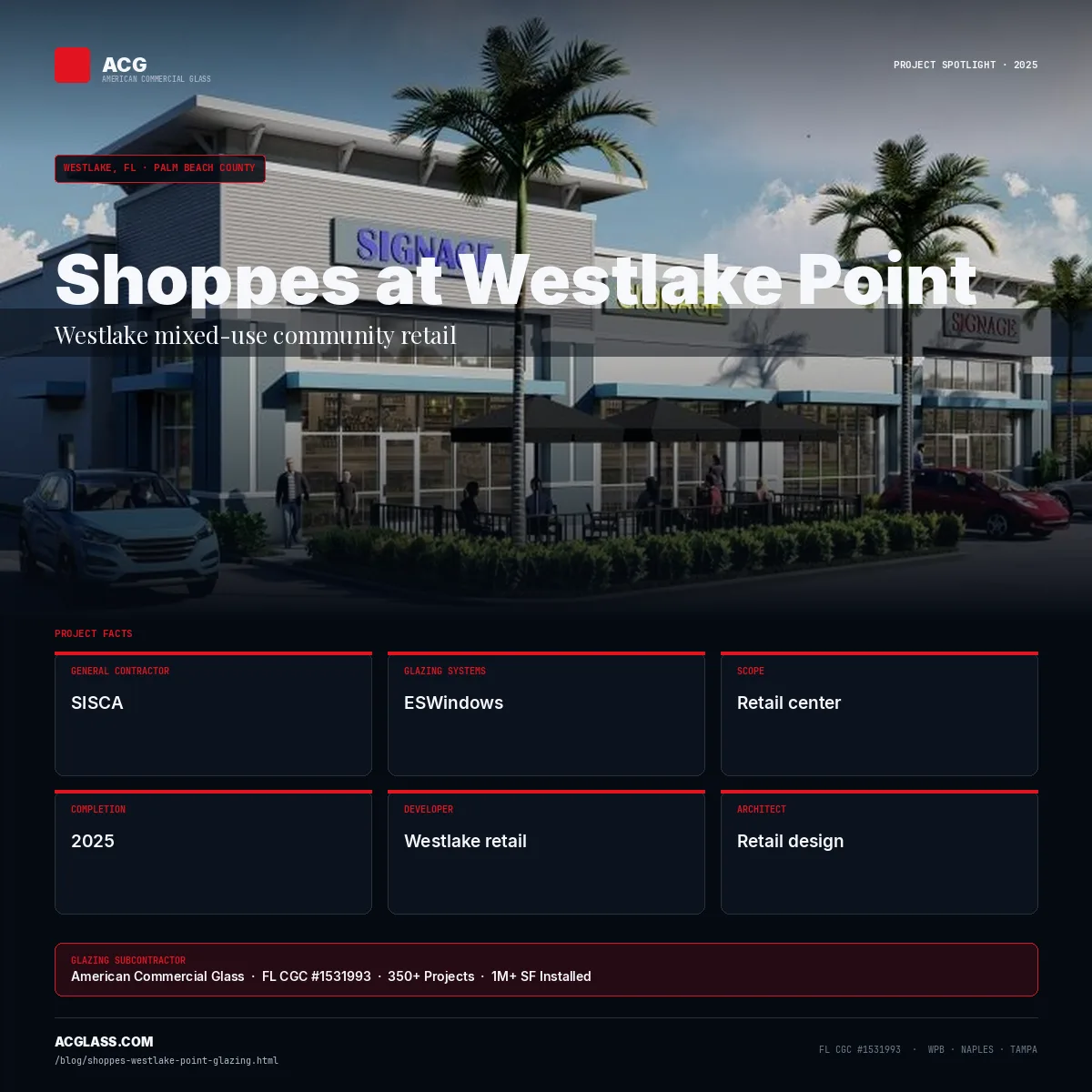 Shoppes at Westlake Point — Glazing by ACG | Westlake, FL infographic — American Commercial Glass
