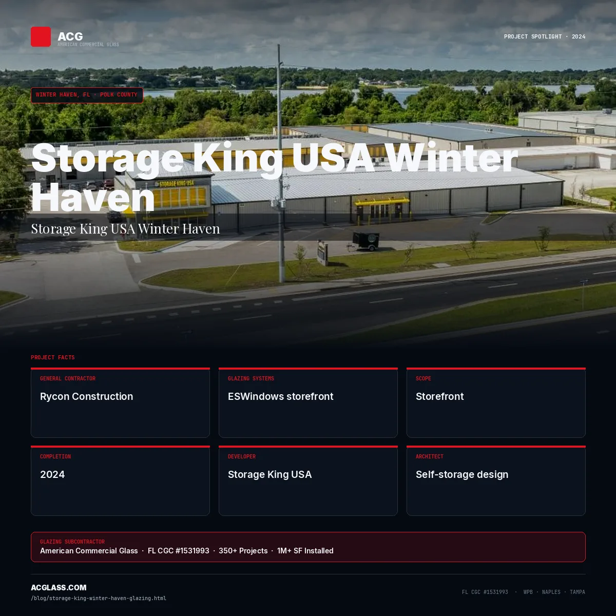 Storage King USA Winter Haven — ACG Glazing | Winter Haven infographic — American Commercial Glass