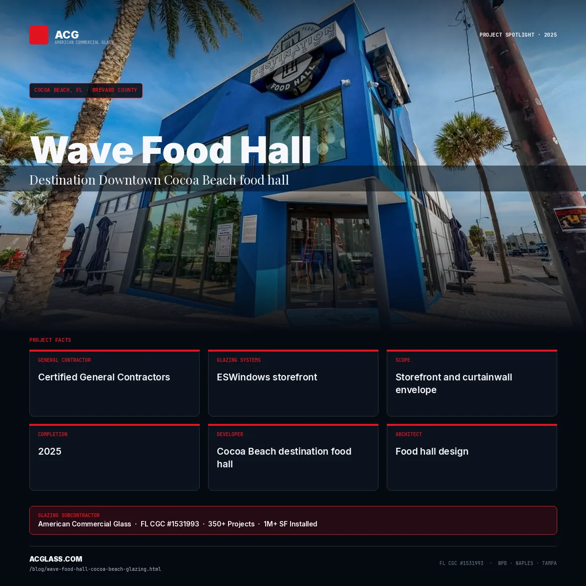 Wave Food Hall — Glazing by ACG | Cocoa Beach, FL infographic — American Commercial Glass