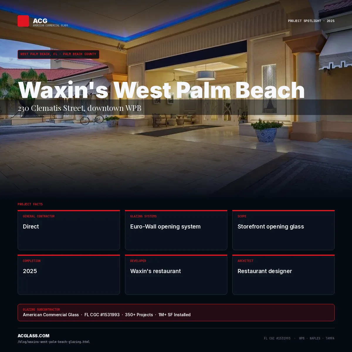 Waxin's West Palm Beach — ACG Glazing | West Palm Beach infographic — American Commercial Glass